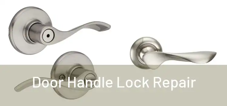 Door Handle Lock Repair
